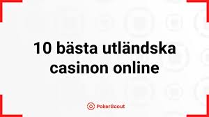 Utländska Casino En Guide till Online Spelupplevelser