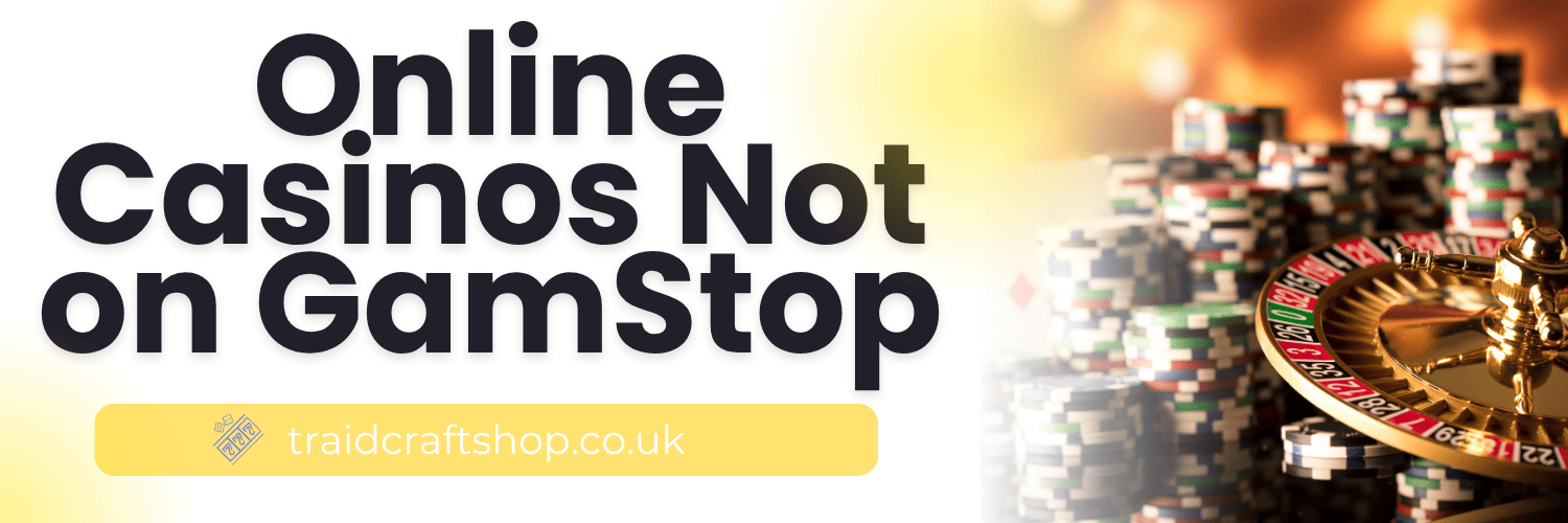 Exploring UK Casinos Not on Gamstop A Comprehensive Guide -1806352403