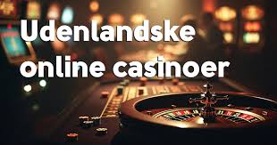 Bedste Casino Uden Dansk Licens Din Guide til Spiloplevelser